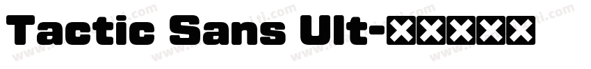 Tactic Sans Ult字体转换